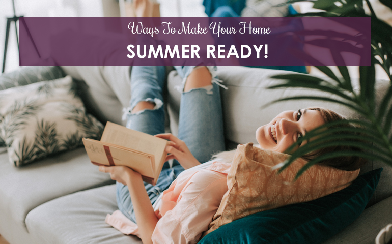 Ways To Get Your Home Ready For Summer